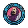 Lurk Laugh Loathe Embroidery Patches